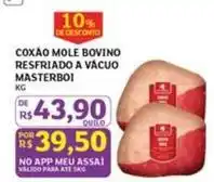 Assaí Atacadista Masterboi - coxao mole bovino resfriado a vacuo oferta