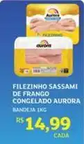 Assaí Atacadista Aurora - filezinho sassami de frango congelado oferta