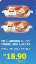 Assaí Atacadista Aurora - filé-mignon suíno congelado oferta