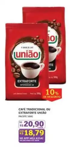 Assaí Atacadista União - café tradicional ou extraforte oferta