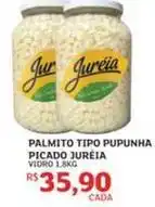 Assaí Atacadista Juréia - palmito tipo pupunha picado oferta