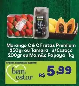 Covabra Supermercados Morango C & C Frutas Premium ou Tamara - s/Caroço ou Mamão Papaya oferta