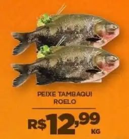 DB Supermercados Peixe tambaqui roelo oferta