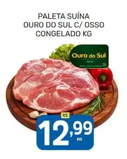 Rede Cearense de Supermercados Paleta suína ouro do sul c/ osso oferta