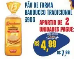 Sempre Vale Supermercados Pão de forma baudducco tradicional oferta