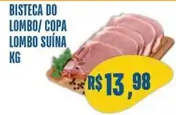 Sempre Vale Supermercados Bisteca do lombo/ copa lombo suína oferta