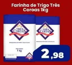 VN Autosserviço Farinha de Trigo Três Coroas oferta
