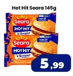 VN Autosserviço Hot Hit Seara oferta