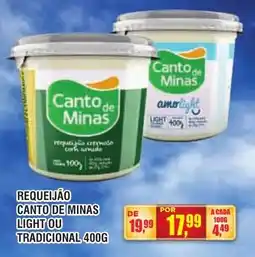 Zebu Carnes Supermercados Requeijão canto de minas light ou tradicional oferta
