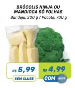 Prezunic Brócolis ninja ou mandioca só folhas oferta