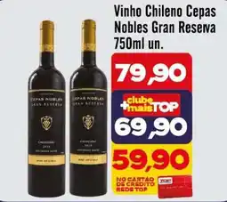 Rede Top Vinho Chileno Cepas Nobles Gran Reserva oferta