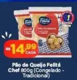 Super Show Pão de Queijo Felitá Chef oferta
