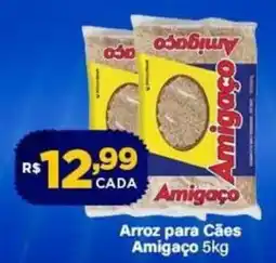 Super Show Arroz para Cães Amigaço oferta
