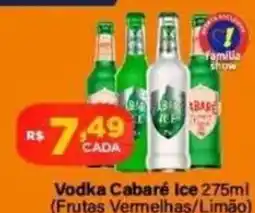Super Show Vodka Cabaré Ice oferta