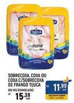 Supermercado Guará sobrecoxa, coxa ou coxa c/sobrecoxa de frango tijuca oferta