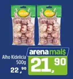 Arena Atacado Alho Kidelicia oferta