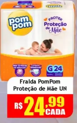 Supermercado Kibe Fralda PomPom Proteção de Mãe UN oferta