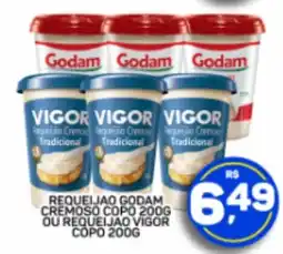 Juzan Requeijão godam cremoso copo ou requeijão vigor copo oferta