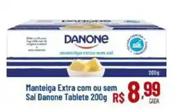Max Atacadista Manteiga extra com ou sem sal danone tablete oferta