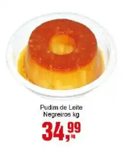 Negreiros Pudim de Leite Negreiros kg oferta