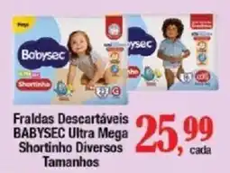 Supermercados Unidos Fraldas descartáveis babysec ultra mega shortinho diversos tamanhos oferta