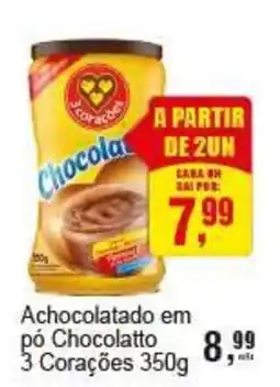 Negreiros Achocolatado em pó Chocolatto 3 Corações oferta