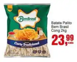 Negreiros Batata Palito Bem Brasil oferta