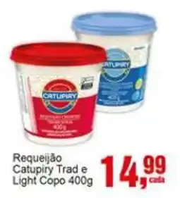 Negreiros Requeijão Catupiry Trad e Light Copo oferta