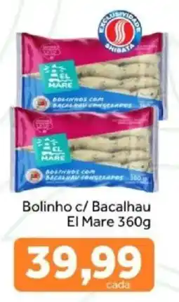 Shibata Supermercados Bolinho c/ Bacalhau El Mare oferta