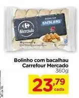 Carrefour Carrefour mercado - bolinho com bacalhau oferta