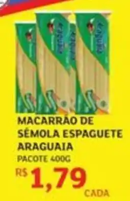 Assaí Atacadista Macarrão de sémola espaguete araguai oferta