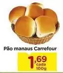 Carrefour Carrefour - pão manaus oferta