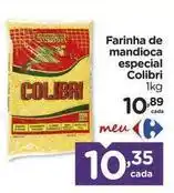 Carrefour Colibri - farinha de mandioca especial oferta
