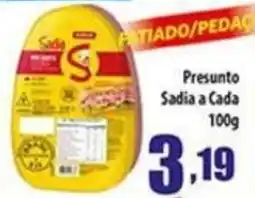 Superbom Supermercados Presunto Sadia a Cada oferta