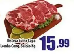 Superbom Supermercados Bisteca Suína Copa Lombo Cong. Balcão Kg oferta