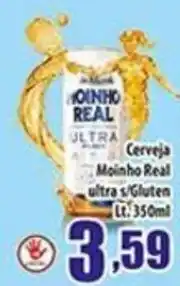 Superbom Supermercados Cerveja Moinho Real ultra s/gluten oferta