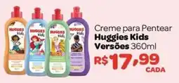Farmácias Associadas Creme para Pentear Huggies Kids Versões oferta