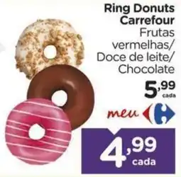 Carrefour Ring Donuts Carrefour Frutas vermelhas/ Doce de leite/ Chocolate oferta