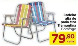 Carrefour Cadeira alta de praia Mor Tramontina Botafogo oferta