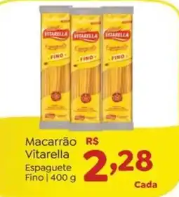 Novo Atacarejo Macarrão vitarella espaguete fino oferta
