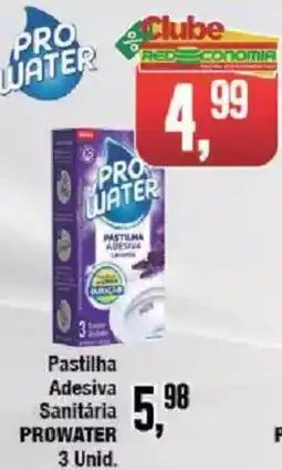 Redeconomia Pastilha Adesiva Sanitária Prowater oferta