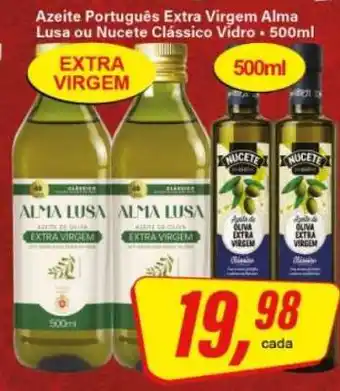 Rede Supermarket Azeite Português Extra Virgem Alma Lusa ou Nucete Clássico Vidro oferta