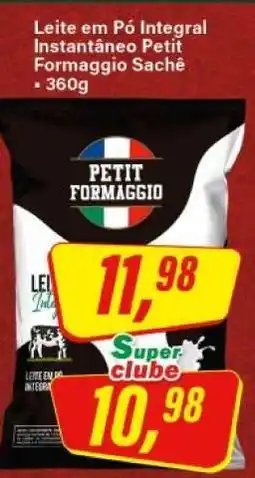 Rede Supermarket Leite em Pó Integral Instantâneo Petit Formaggio Sachê oferta