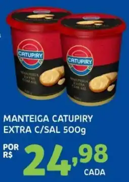 Bergamais Supermercados Manteiga catupiry extra c/sal oferta