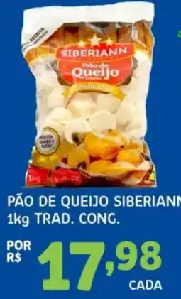 Bergamais Supermercados Pão de queijo siberiann oferta