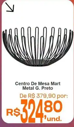 Cocipa Centro de mesa mart metal g. preto oferta