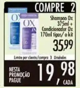 Confiança Supermercados Shampoo Ox + Condicionador Ox oferta