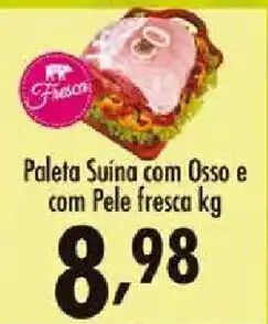 Confiança Supermercados Paleta Suína com Osso e com Pele fresca oferta