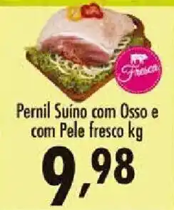 Confiança Supermercados Pernil Suino com Osso e com Pele fresco oferta