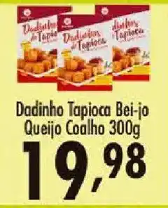 Confiança Supermercados Dadinho tapioca bei-jo queijo coalho oferta